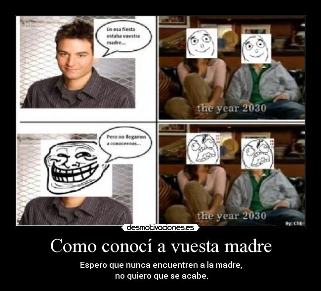 carteles madre como conoci vuestra madre the year 2030 desmotivaciones