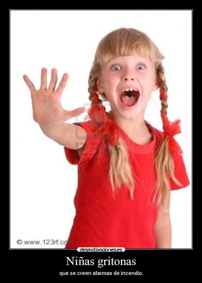 Niñas gritonas - 