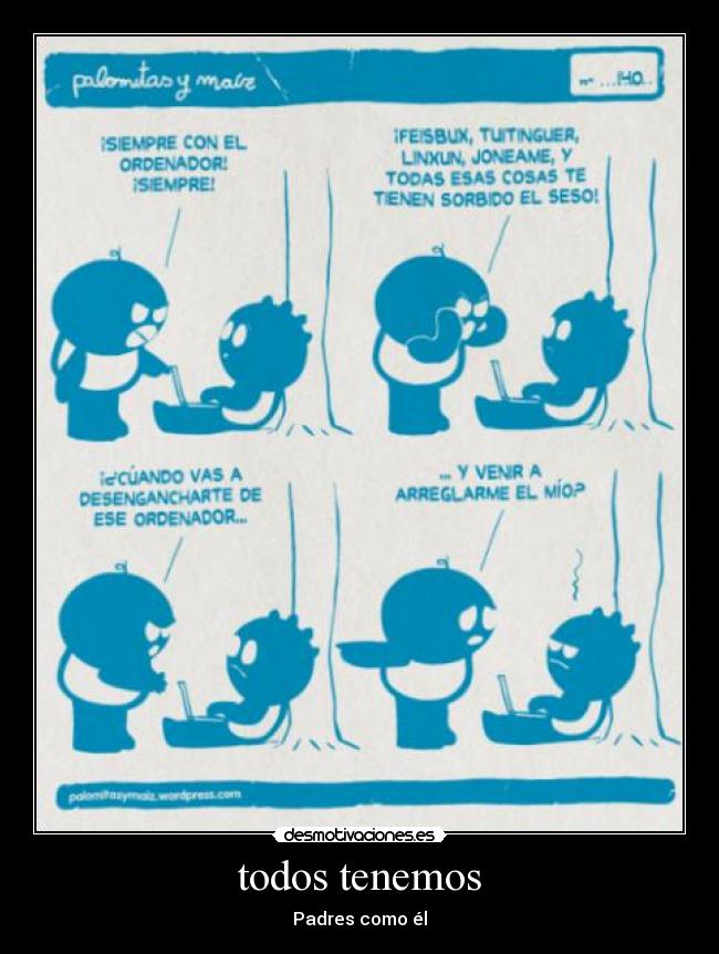 todos tenemos - Padres como él