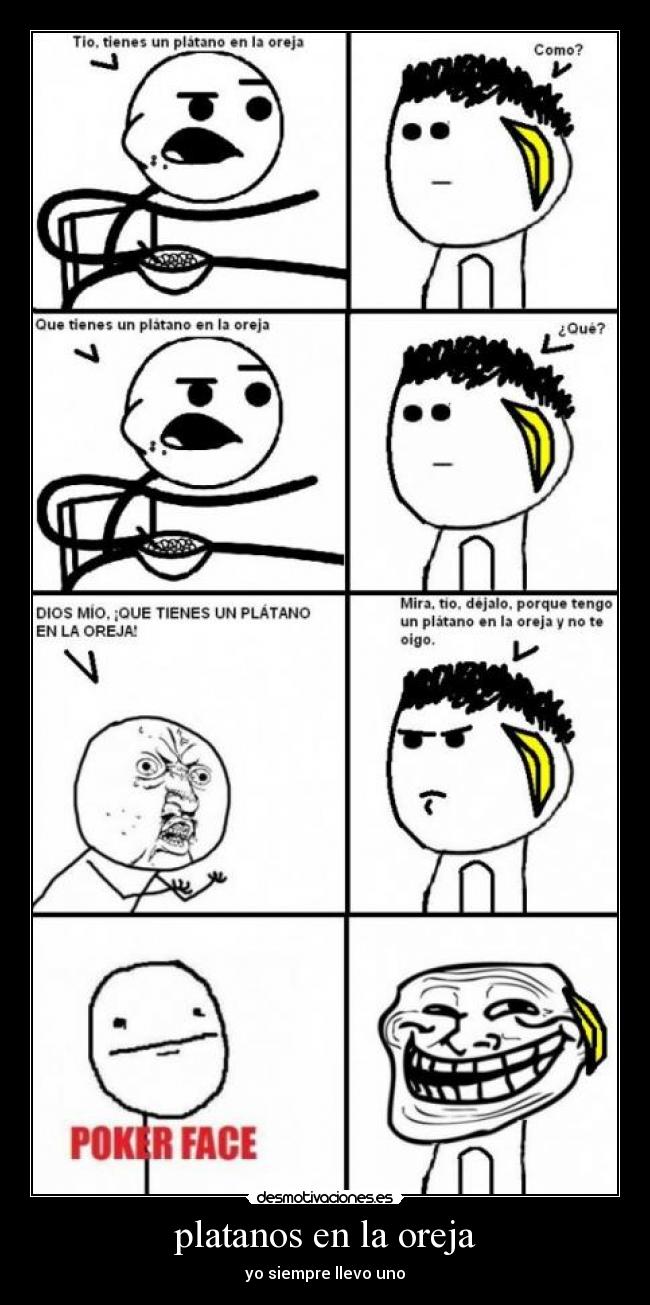 platanos en la oreja - yo siempre llevo uno