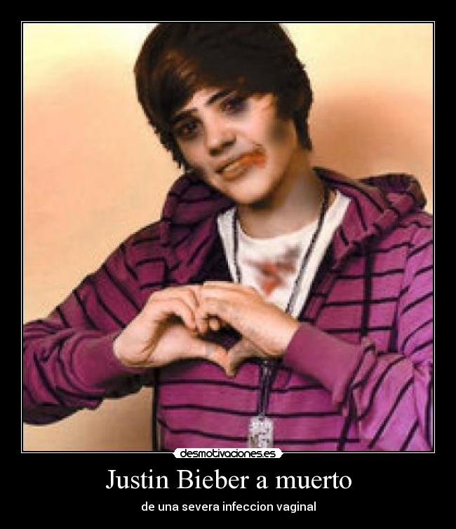 Justin Bieber a muerto -
