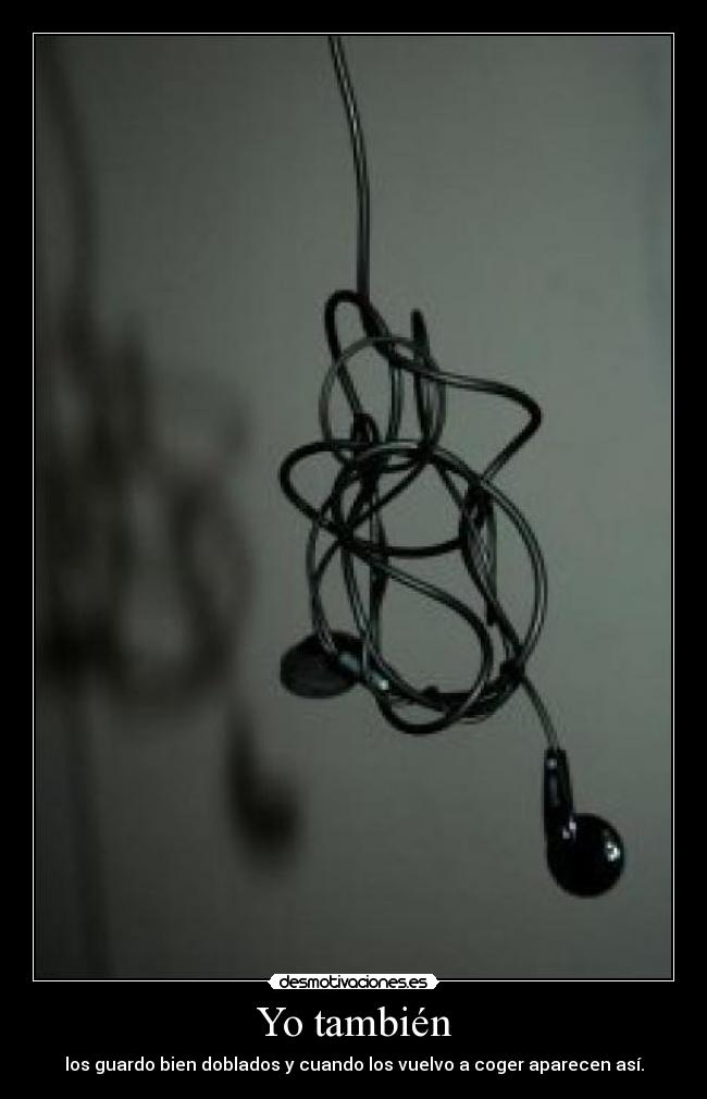 Yo también - los guardo bien doblados y cuando los vuelvo a coger aparecen así.