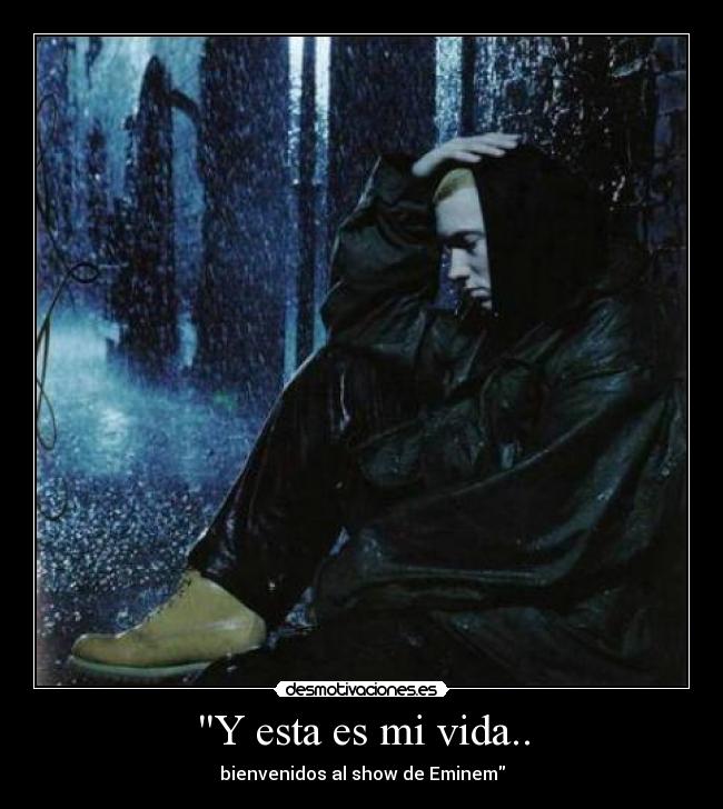 Y esta es mi vida.. -