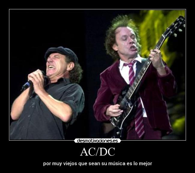 AC/DC - por muy viejos que sean su música es lo mejor