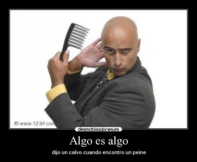 Algo es algo - 