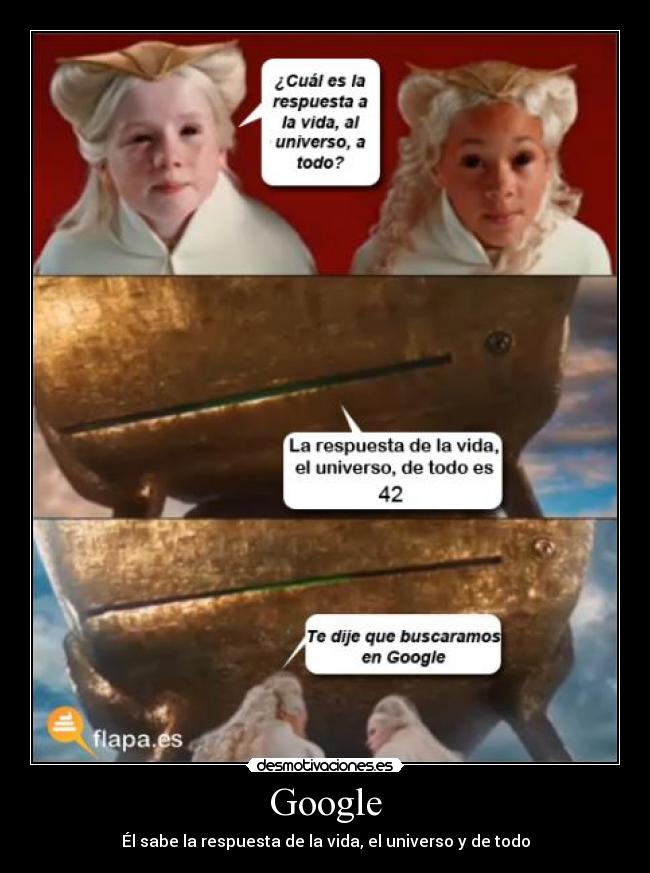 Google - Él sabe la respuesta de la vida, el universo y de todo