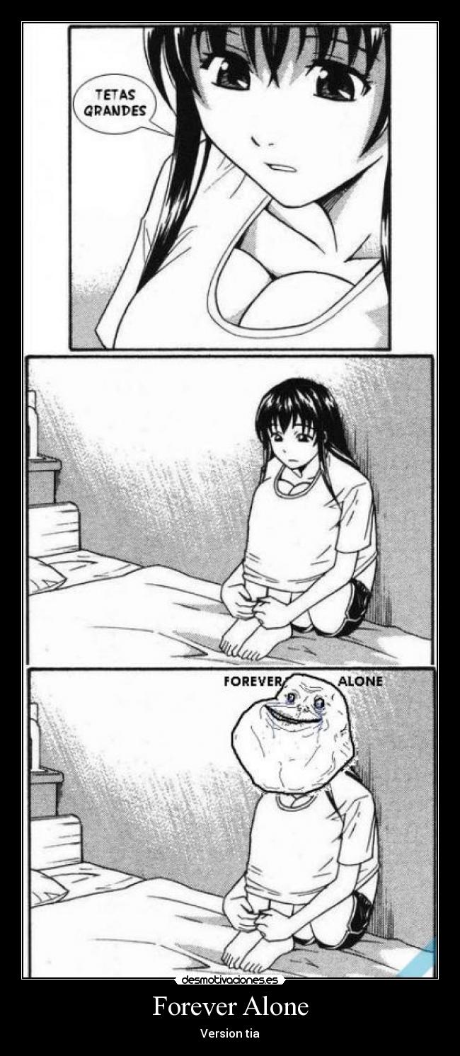 Forever Alone - 
