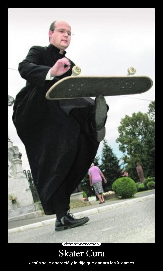 Skater Cura - Jesús se le apareció y le dijo que ganara los X-games