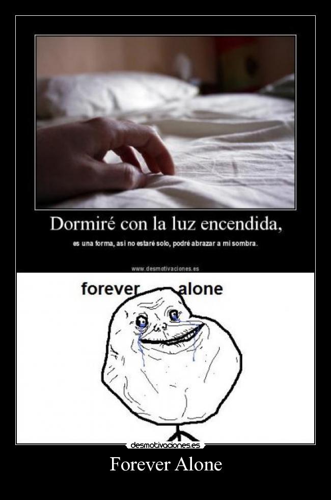 Forever Alone - 
