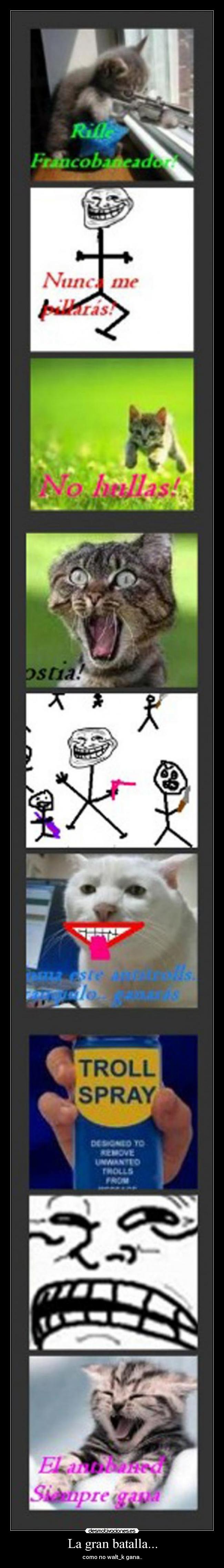 La gran batalla... -