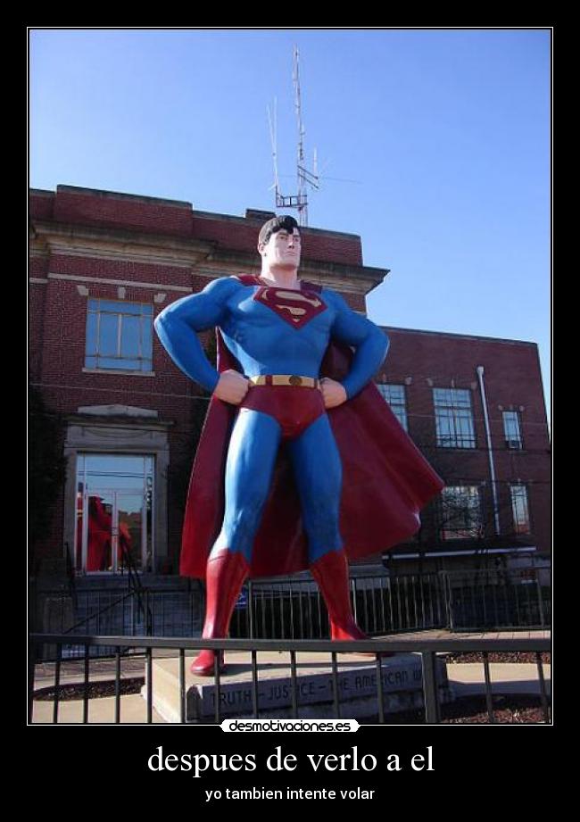 despues de verlo a el - yo tambien intente volar