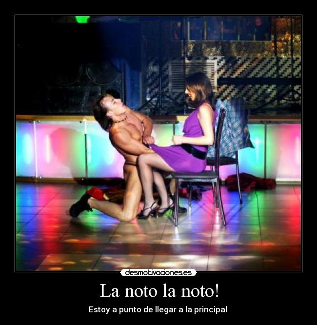 La noto la noto! - Estoy a punto de llegar a la principal