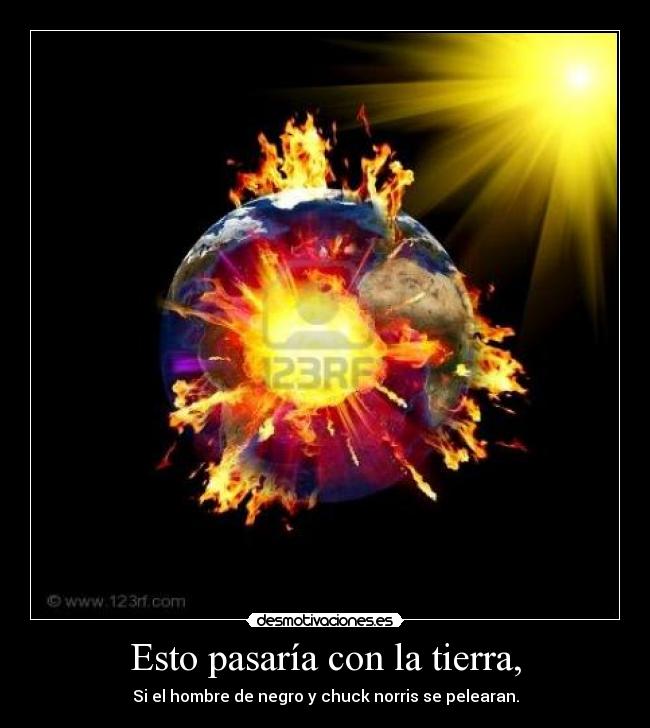 Esto pasaría con la tierra, - 