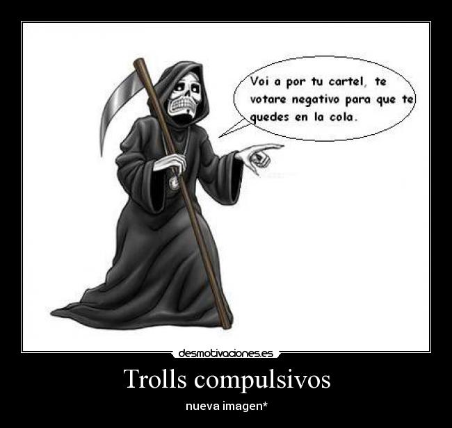 Trolls compulsivos -