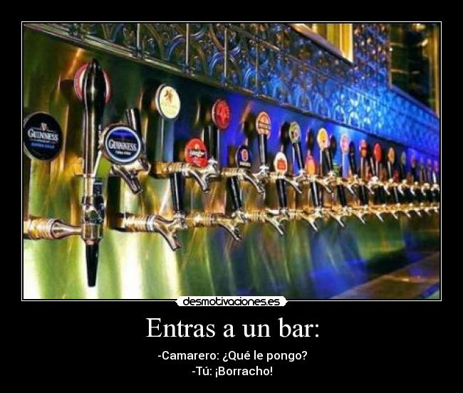carteles bar camarero borracho desmotivaciones