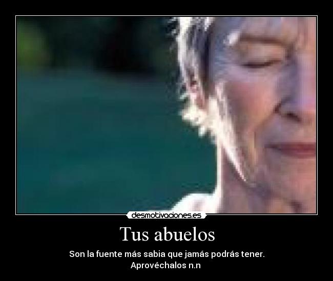 Tus abuelos -