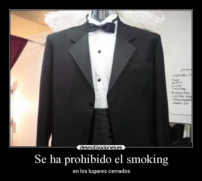 Se ha prohibido el smoking - 