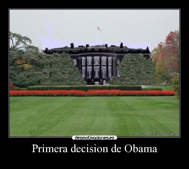 Primera decision de Obama - 