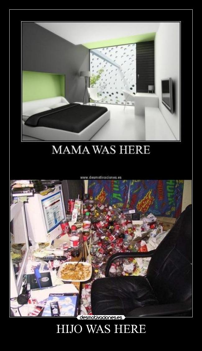 carteles hijo was here habitacion desmotivaciones