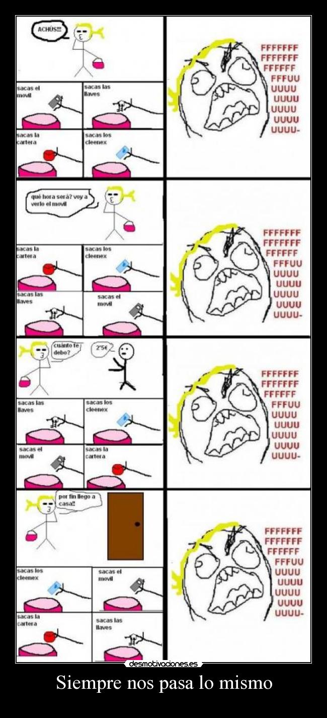 Siempre nos pasa lo mismo -