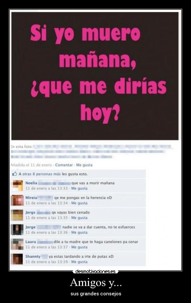 Amigos y... - sus grandes consejos