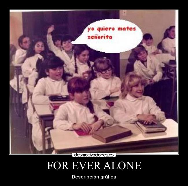 FOR EVER ALONE - 