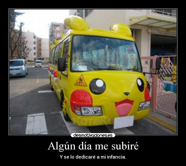 Algún día me subiré -