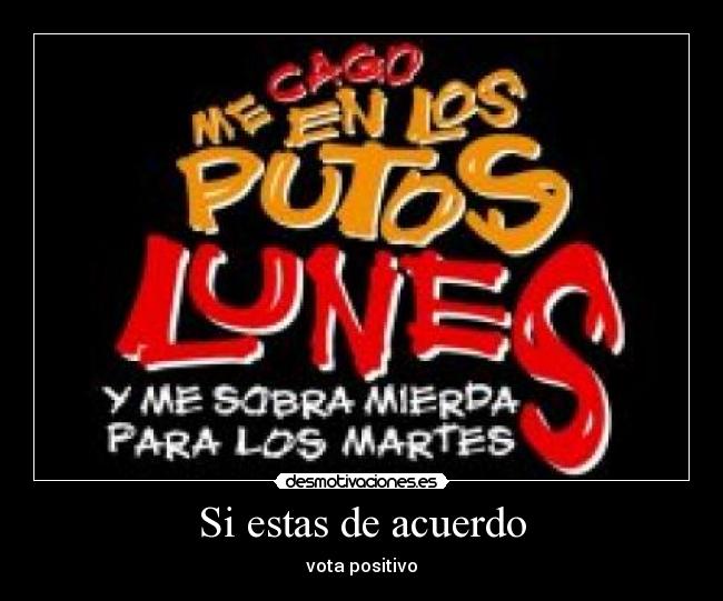 Si estas de acuerdo -