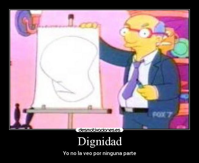 Dignidad - Yo no la veo por ninguna parte