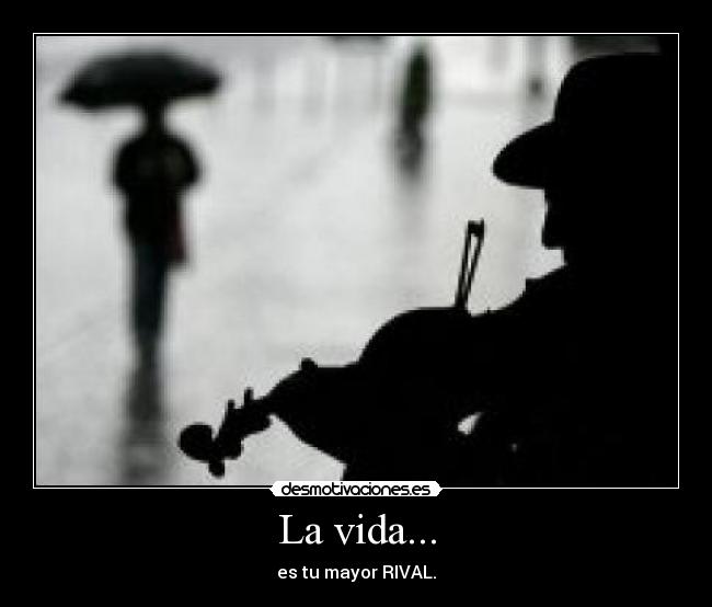 La vida... - 