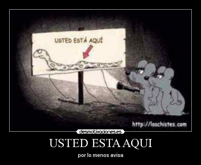 USTED ESTA AQUI - 