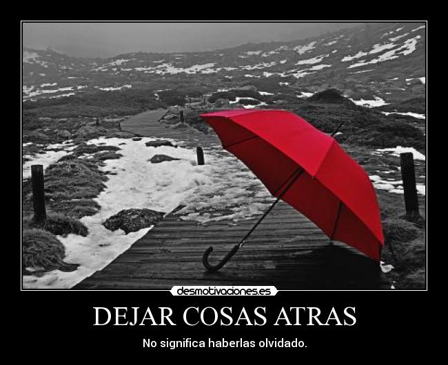 DEJAR COSAS ATRAS - 