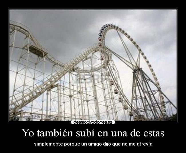 Yo también subí en una de estas -