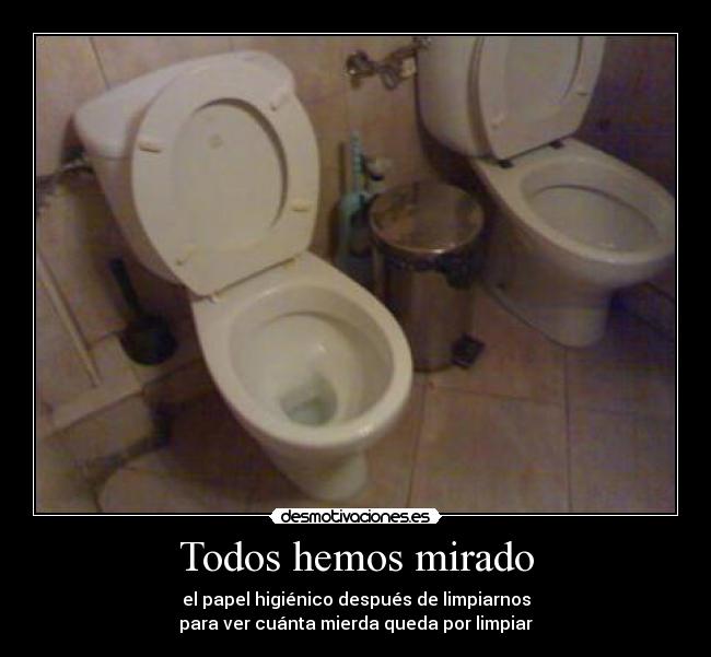 Todos hemos mirado -