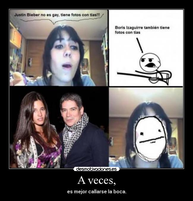 A veces, -