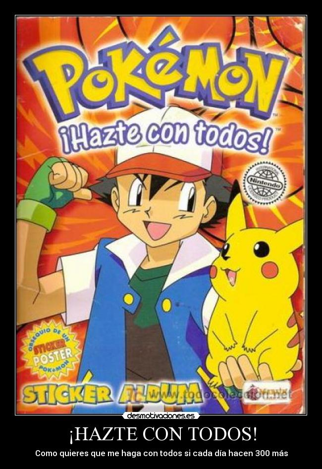 ¡HAZTE CON TODOS! - 