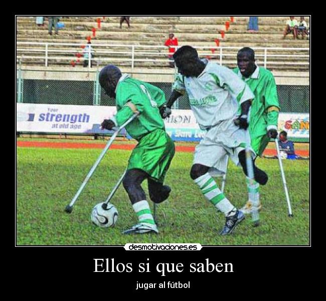 Ellos si que saben -