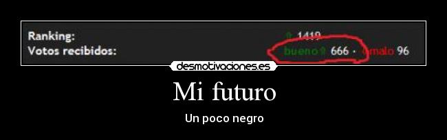 Mi futuro - Un poco negro