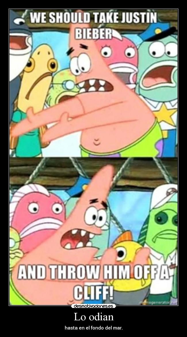 Lo odian - hasta en el fondo del mar.