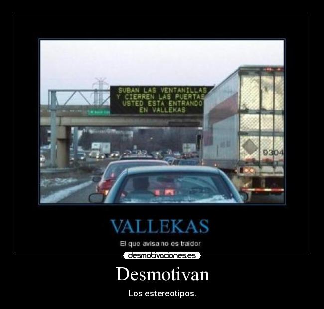 Desmotivan - Los estereotipos.