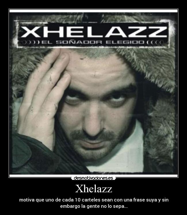 carteles xhelazz rap mc hip hop carteles frases desmotivaciones