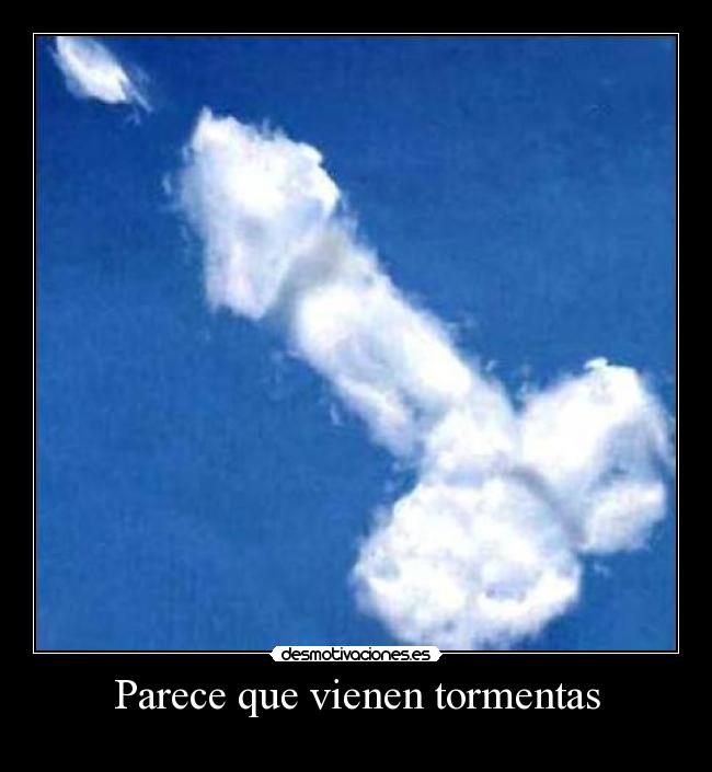 carteles parece que vienen tormentas desmotivaciones