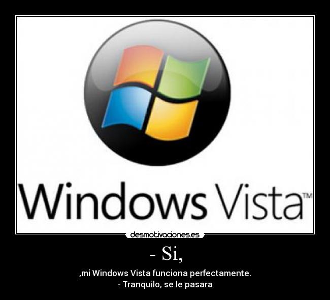 carteles windows vista funciona desmotivaciones