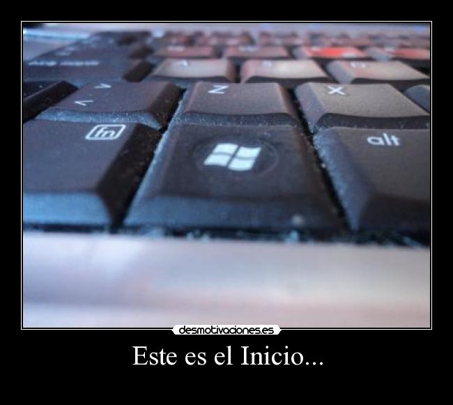 Este es el Inicio... - 