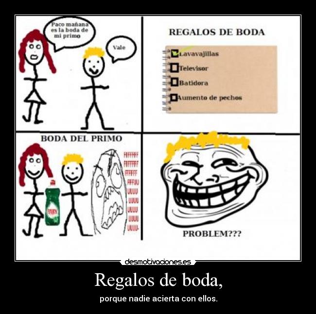 Regalos de boda, - porque nadie acierta con ellos.