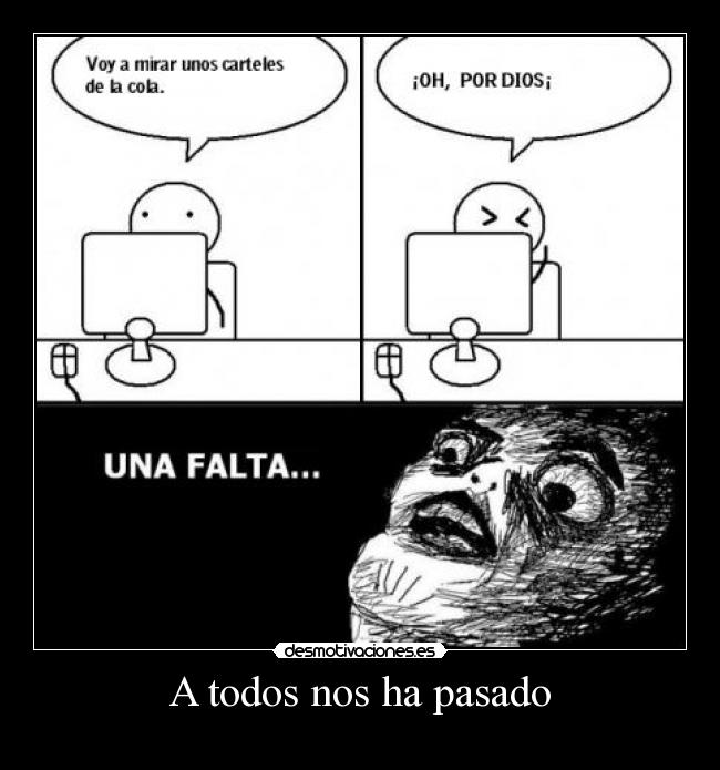 A todos nos ha pasado -