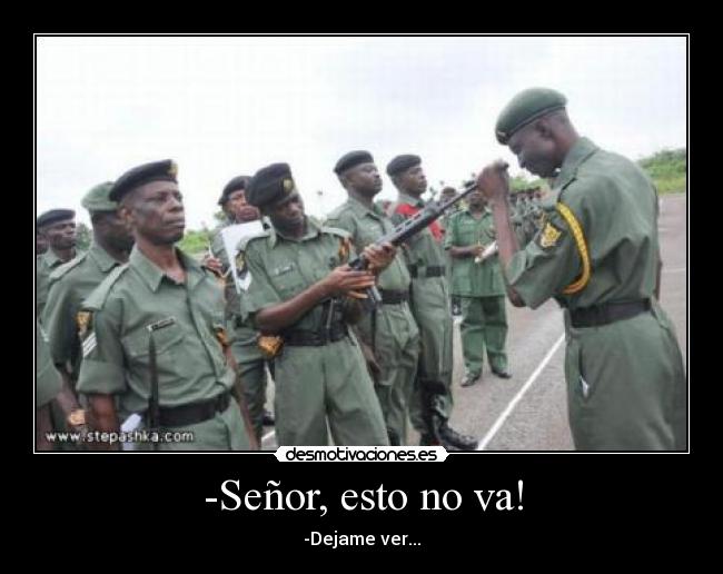 -Señor, esto no va! -