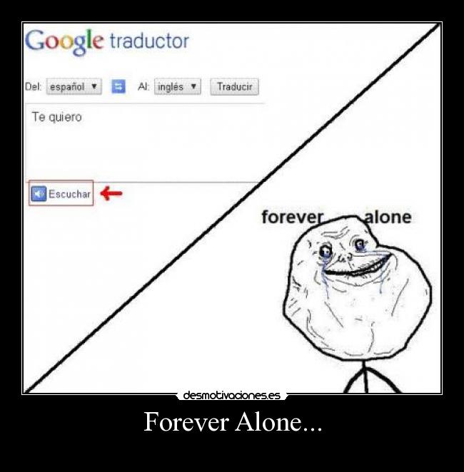 Forever Alone... - 