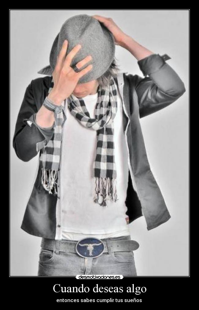 Cuando deseas algo - 