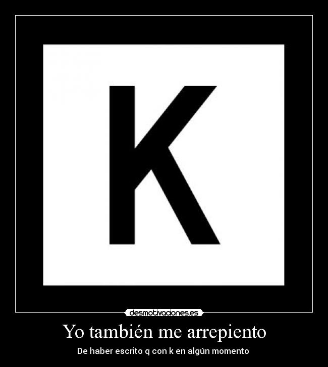 Yo también me arrepiento -